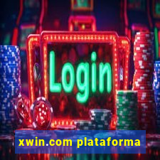 xwin.com plataforma